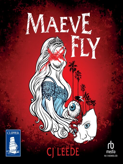 Title details for Maeve Fly by CJ Leede - Available